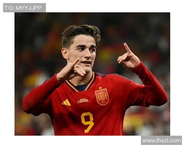 加维引领新潮流足球风尚助力年轻球员梦想成真