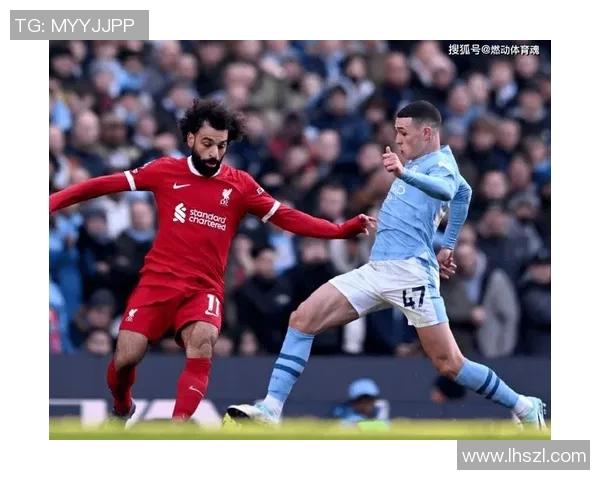 曼城与利物浦精彩对决全场视频回放及赛后分析