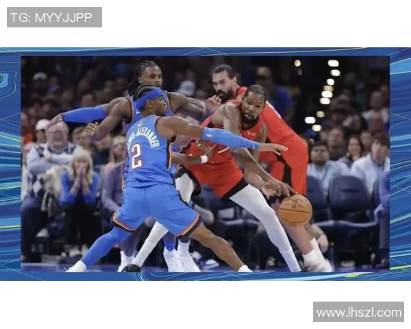 火箭队与雷霆队精彩对决回放全程视频及赛后分析分享